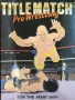Atari  2600&nbsp; - &nbsp;Title Match Pro Wrestling (1989) (Activision)